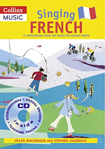 Singing French (Book + CD): 22 Photocopiable Songs and Chants for Learning French (Singing Languages) von A and C Black Publishing